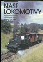 Naše lokomotivy - pro čtenáře od 12 let