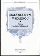 Malá slabost v kolenou - pocta Ladislavu Landovi
