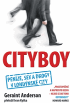 CITYBOY peníze, sex a drogy v srdci londýnského finančního světa