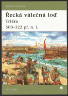 Řecká válečná loď Triéra 500-322 př. n. l