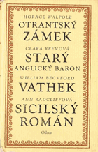 Otrantský zámek - Starý anglický baron - Vathek - Sicilský román