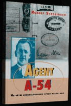 Agent A-54 - největší československý špion všech dob