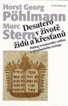 Desatero v životě židů a křesťanů - dialog ortodoxního rabína a křesťanského teologa