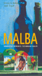 Malba - kompletní průvodce technikami malby