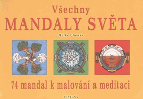 Všechny mandaly světa - 74 mandal k malování a meditaci