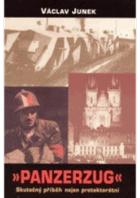 Panzerzug - skutečný příběh nejen protektorátní