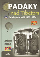 Padáky nad Tibetem - tajné operace CIA 1957-1974