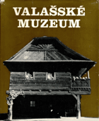 Valašské muzeum - oživené chalupy a lidé