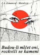 Budou-li mlčet oni, rozkvílí se kamení. Třetí odboj na Moravě