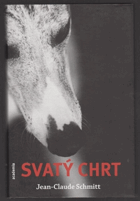 Svatý chrt - Guinefort, léčitel dětí ze 13. století