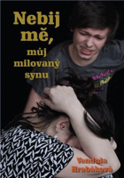 Nebij mě, můj milovaný synu. S podpisem autorky.