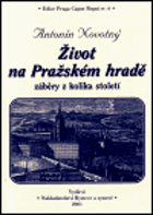 Život na Pražském hradě - záběry z kolika století