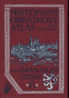 Místopisný obrázkový atlas, aneb Krasohled český 6 - Čechy-severovýchod