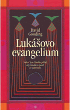 Lukášovo evangelium - Neboť Syn člověka přišel, aby hledal a spasil, co zahynulo