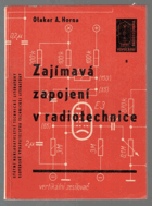 Zajímavá zapojení v radiotechnice. Určeno pro radioamatéry, konstruktéry a opraváře ...