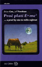 Proč platí E=mc˛ - --a proč by nás to mělo zajímat