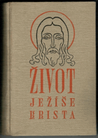 Život Ježíše Krista v kraji a lidu izraelském - Das Leben Jesu im Lande u. Volke Israel