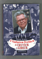 S Vladimírem Dvořákem - o chutích a lidech