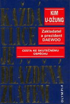 Každá ulice je dlážděná zlatem - cesta ke skutečnému úspěchu BEZ OBÁLKY!