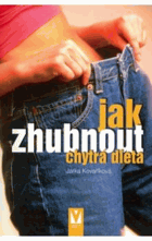 Jak zhubnout - chytrá dieta