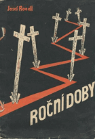 Roční doby - na památku let 1938-1945.