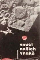 Vnuci našich vnuků