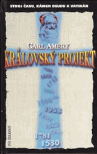 Královský projekt - stroj času, kámen osudu a Vatikán
