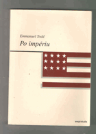 Po impériu - esej o rozpadu amerického systému