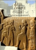 Krása zaniklých civilizací Světy, které objevila archeologie - překlad z italštiny