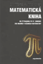 Matematická kniha - od Pythagora po 57. dimenzi - 250 milníků v dějinách matematiky