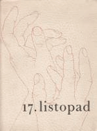 17. listopad. Odboj československého studentstva