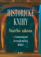 Historické knihy Starého zákona s komentármi Jeruzalemskej Biblie SLOVENSKY