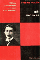 Jiří Wolker - Studie s ukázkami z díla