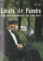 Louis de Funès - lidé jsou komedianti, my jsme herci
