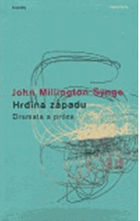 Hrdina západu - dramata a próza