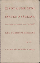 Oportet nos fratres - Život a umučení sv. Václava