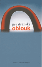 Oblouk - tržiště příběhů několika rodů a jejich generací i jejich přátel i nepřátel