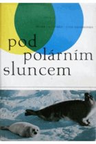 Pod polárním sluncem
