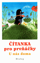Čítanka pro prvňáčky - u nás doma - soubor textů a ilustrací k výuce čtení a ...