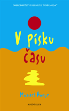 V písku času - dobrodružství Hermuxe Tantamoqa