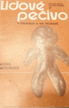 Lidové pečivo v Čechách a na Moravě