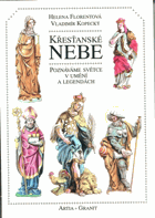 Křesťanské nebe - poznáváme světce v umění a legendách