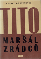 Tito, maršál zrádců