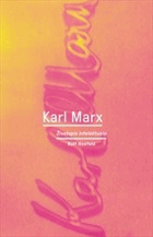 Karl MARX Životopis intelektuála ZATRHÁVÁNO FIXOU