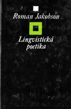 Lingvistická poetika Výber z diela Lingvistika