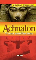 V zemi sokolího boha - Achnaton