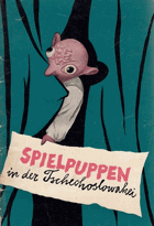 Spielpuppen in der Tschechoslowakei Aus dem Tschechischen übersetzt von Stepan Engel