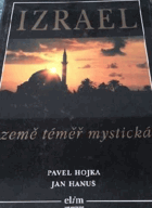 Izrael - země téměř mystická