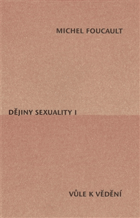2SVAZKY Dějiny sexuality 1-2. Vůle k vědění, Užívání slastí