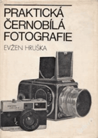 Praktická černobílá fotografie